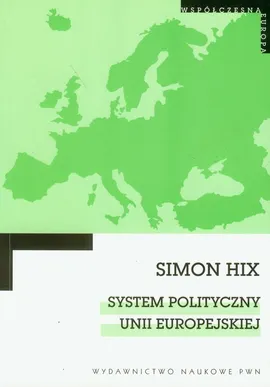 System polityczny Unii Europejskiej - Outlet - Simon Hix