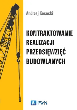 Kontraktowanie realizacji przedsięwzięć budowlanych - Outlet - Andrzej Kosecki