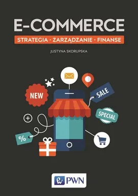 E-commerce Strategia Zarządzanie Finanse - Justyna Skorupska