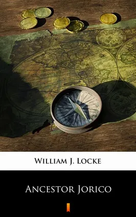 Ancestor Jorico - WILLIAM J. LOCKE