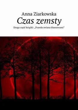 Czas zemsty - Anna Ziarkowska