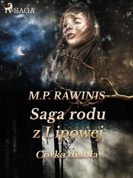 Saga rodu z Lipowej 25: Córka diabła - Marian Piotr Rawinis