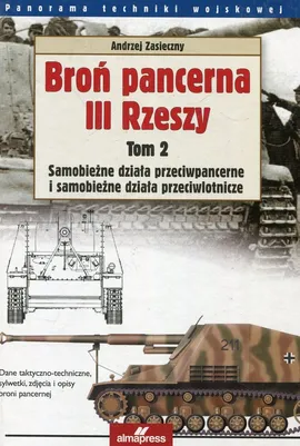 Broń pancerna III Rzeszy Tom 2 - Outlet - Andrzej Zasieczny