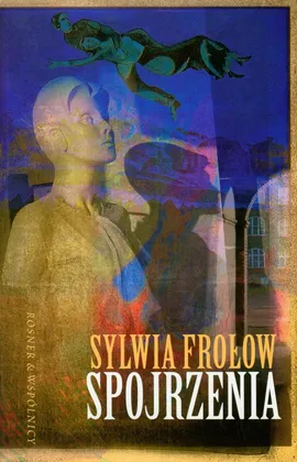 Spojrzenia - Sylwia Frołow