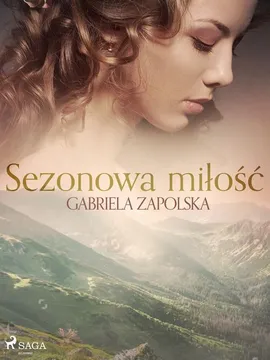 Sezonowa miłość - Gabriela Zapolska