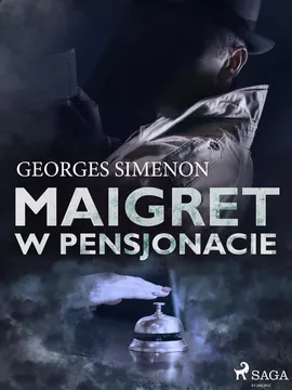 Maigret w pensjonacie - Georges Simenon