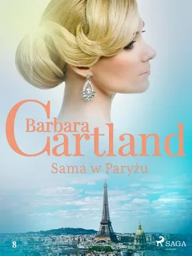 Sama w Paryżu - Ponadczasowe historie miłosne Barbary Cartland - Barbara Cartland