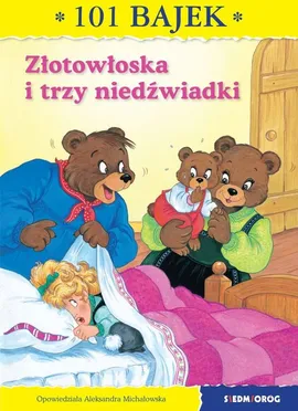 Złotowłoska i trzy niedźwiadki - Aleksandra Michałowska