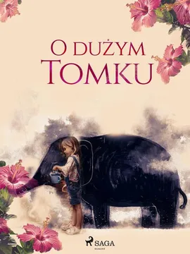 O dużym Tomku - Maria Juszkiewiczowa