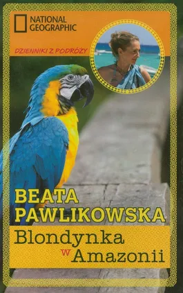 Blondynka w Amazonii - Beata Pawlikowska