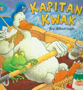 Kapitan Kwak - Jez Alborough