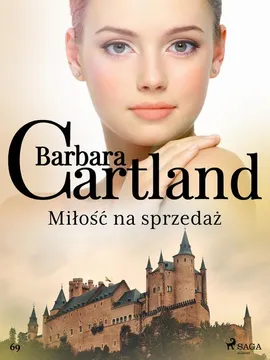 Miłość na sprzedaż - Ponadczasowe historie miłosne Barbary Cartland - Barbara Cartland