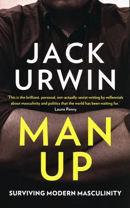 Man Up - Jack Urwin