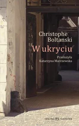 W ukryciu - Christophe Boltanski
