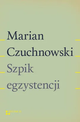 Szpik egzystencji - Marian Czuchnowski