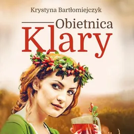 Obietnica Klary - Krystyna Bartłomiejczyk