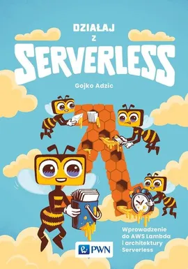 Działaj z Serverless - Gojko Adzić