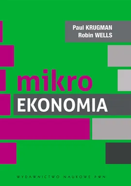 Mikroekonomia - Paul Krugman, Robin Wells