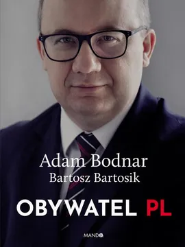 Obywatel PL - Adam Bodnar, Bartosz Bartosik
