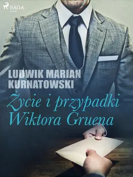 Życie i przygody Wiktora Gruena - Ludwik Marian Kurnatowski, Ludwik Marian Kurnatowski