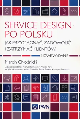 Service design po polsku - Marcin Chłodnicki, Karel Andrzej