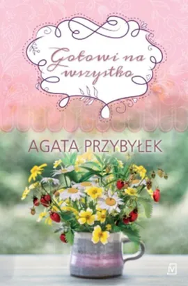 Gotowi na wszystko - Agata Przybyłek