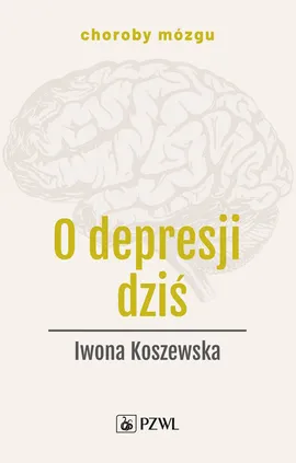 O depresji dziś - Iwona Koszewska