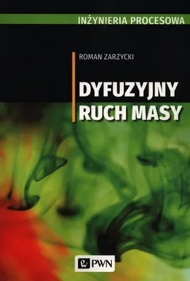 Dyfuzyjny ruch masy - Roman Zarzycki