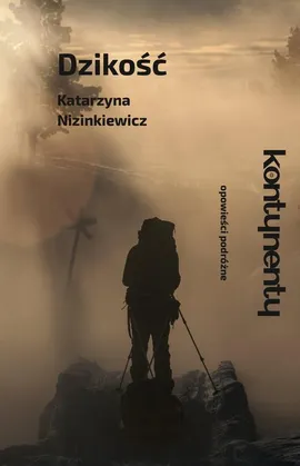 Dzikość - Katarzyna Nizinkiewicz