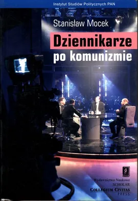 Dziennikarze po komunizmie - Stanisław Mocek