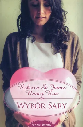 Wybór Sary - Nancy Rue, St. James Rebecca