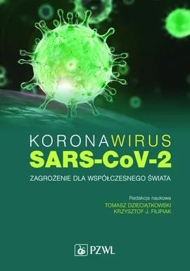 Koronawirus SARS-CoV-2 - Tomasz Dzieciątkowski, Filipiak Krzysztof J.