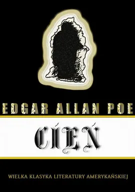 Cień - Edgar Allan Poe, Leonid Andrejew