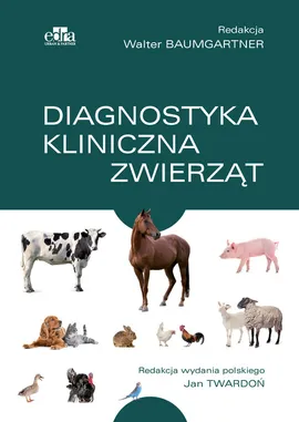 Diagnostyka kliniczna zwierząt - W. Baumgartner