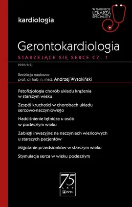 Gerontokardiologia Starzejące się serce Część 1