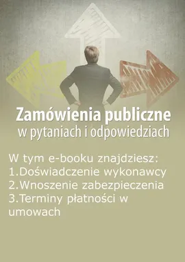 Zamówienia publiczne w pytaniach i odpowiedziach, wydanie styczeń-luty 2016 r. - Justyna Rek-Pawłowska