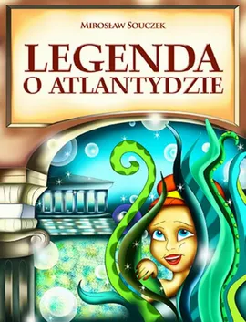 Legenda o Atlantydzie - Mirosław Souczek