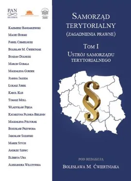 Samorząd terytorialny (zagadnienia prawne) Tom I - Andrzej Szewc: Samorządowe przepisy porządkowe – zagadnienia wybrane (ze szczególnym uwzględnieniem orzecznictwa)