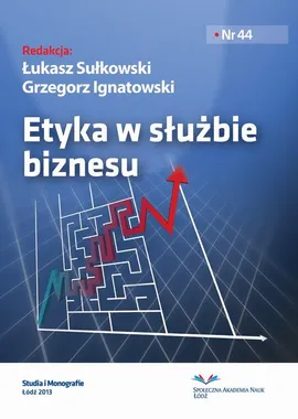 Etyka w służbie biznesu - Grzegorz Ignatowski, Łukasz Sułkowski