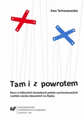 Tam i z powrotem - 14 Aneksy; Bibliografia - Ewa Tomaszewska