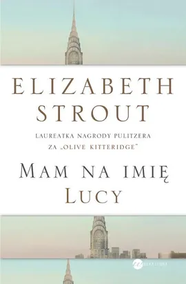 Mam na imię Lucy - Elizabeth Strout