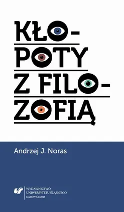Kłopoty z filozofią - 01 Partyjność - Andrzej J. Noras
