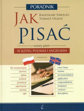 Jak pisać i mówić - angielski i polski - Tomasz Oljasz, Radosław Pawelec