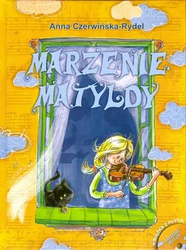 Marzenie Matyldy - Anna Czerwińska-Rydel