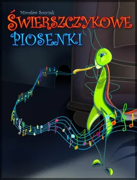 Świerszczykowe piosenki - Mirosław Souczek