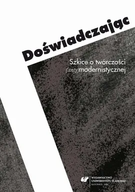 Doświadczając - 08 Ruiny na ruinach, czyli o mieście w poezji Andrzeja K. Waśkiewicza