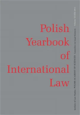 2013 Polish Yearbook of International Law vol. XXXIII - Maurizio Arcari: The Creeping Constitutionalization and Fragmentation of International Law: From Constitutional toConsistent Interpretation