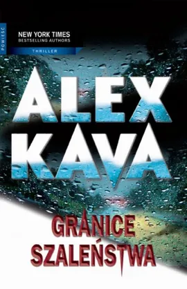 Granice szaleństwa - Alex Kava