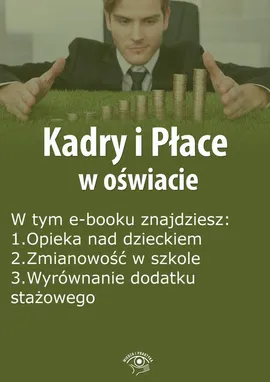 Kadry i Płace w oświacie, wydanie październik 2015 r. - Agnieszka Rumik