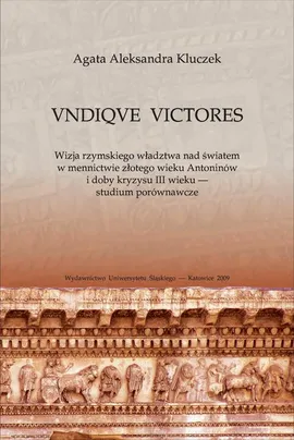 VNDIQVE VICTORES - 04 Wprowadzenie; Rozdz. 4. Virtutes Augusti - Agata Aleksandra Kluczek
